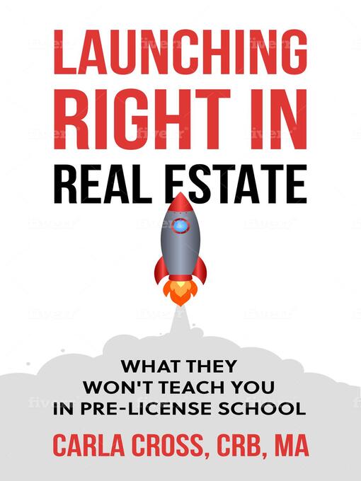 Title details for Launching Right in Real Estate by Carla Cross - Available